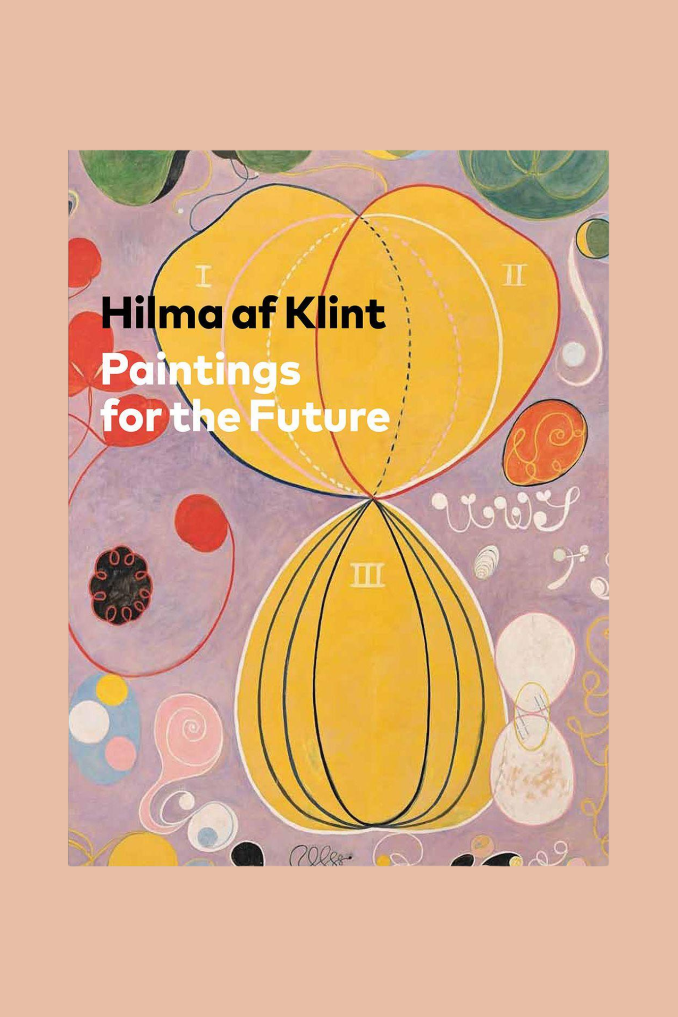 Hilma af Klint: Paintings for the Future