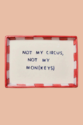 Trinket Tray | Not My Circus Not My Mon(keys)